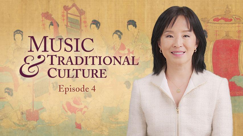 Music & Traditional Culture, Episode 4 