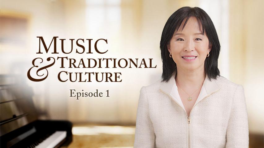 Music & Traditional Culture, Episode 1